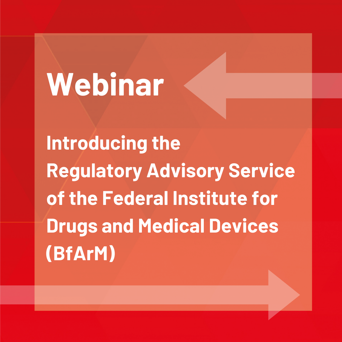 Introducing the Regulatory Advisory Service of the Federal Institute for Drugs and Medical Devices (BfArM)
